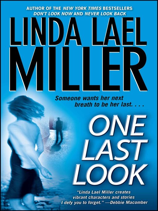 Title details for One Last Look by Linda Lael Miller - Available